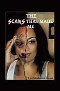 E-Book (epub) THE SCARS THAT MADE ME von S. LaTisha Branch-Morgan