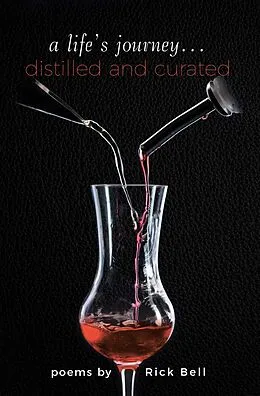E-Book (epub) a life's journey... distilled and curated von Rick Bell