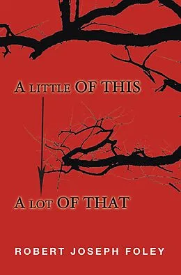 E-Book (epub) A Little of This/A Lot of That von Robert Joseph Foley