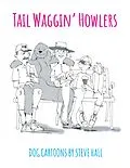 E-Book (epub) Tail Waggin' Howlers von Steve Hall