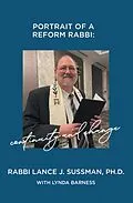 E-Book (epub) PORTRAIT OF A REFORM RABBI: CONTINUITY AND CHANGE von Rabbi Lance J. Sussman Ph. D.
