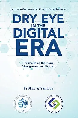 E-Book (epub) Dry Eye in the Digital Era von Yi Shao, Yan Lou