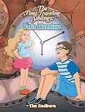 E-Book (epub) The Time Traveling Siblings: Paris Adventure von Tim Radburn