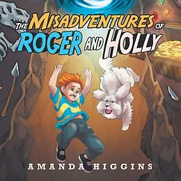 E-Book (epub) The Misadventures of Roger and Holly von Amanda Higgins