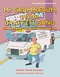 E-Book (epub) Mr Grumblebum and the Graffiti Gang von David Graham