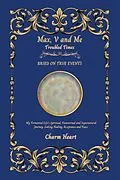 E-Book (epub) Max, V and Me von Charm Heart