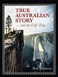 E-Book (epub) TRUE AUSTRALIAN STORY ....and the Cliff Edge... von Don Menkens