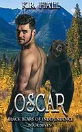 E-Book (epub) Black Bears of Independence: Oscar von K. R. Hall