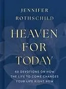 Fester Einband Heaven for Today von Jennifer Rothschild