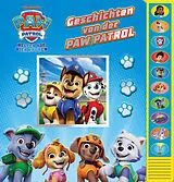 Pappband PAW Patrol - Geschichten von der PAW Patrol - Pappbilderbuch zum Vorlesen - Soundbuch mit 10 lustigen Geräuschen von Derek Harmening