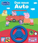 Pappband Peppa Pig - Das neue Auto - Soundbuch - Pappbilderbuch mit beweglichem Lenkrad und 8 spannenden Geräuschen für Kinder ab 3 Jahren - Peppa Wutz von 