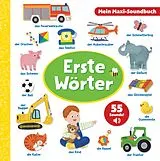 Pappband Erste Wörter - Mein Maxi-Soundbuch - 55 Sounds von