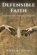 E-Book (epub) Defensible Faith von Robert Ryan
