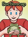 E-Book (epub) Suctioncup von Brian Cook