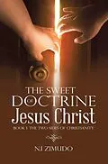 E-Book (epub) The Sweet Doctrine of Jesus Christ von N. I Zimudo