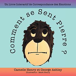 eBook (epub) Comment se Sent Pierre ? de Cameile Henry, George Ashley