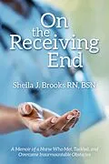 E-Book (epub) On the Receiving End von Sheila J. Brooks RN BSN