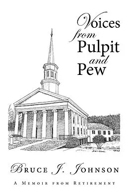 E-Book (epub) Voices from Pulpit and Pew von Bruce J. Johnson