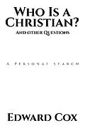 E-Book (epub) Who Is a Christian? And other Questions von Edward Cox