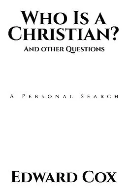 E-Book (epub) Who Is a Christian? And other Questions von Edward Cox