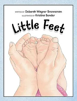 E-Book (epub) Little Feet von Deborah Wagner Brenneman