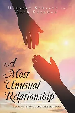 E-Book (epub) A Most Unusual Relationship von Alan Sherman, Herbert Sennett