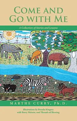 E-Book (epub) Come and Go with Me von Marthe Curry Ph. D.