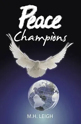 E-Book (epub) Peace Champions von M. H. Leigh