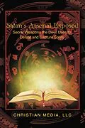 E-Book (epub) Satan's Arsenal Exposed von Christian Media LLC