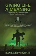 E-Book (epub) GIVING LIFE A MEANING von Isaac Alex Yoryor III