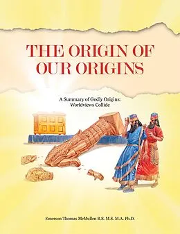E-Book (epub) The Origin of Our Origins von Emerson Thomas McMullen B. S. M. S. M. A. Ph. D.