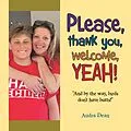 E-Book (epub) Please, thank you, welcome, YEAH! von Audra Dean