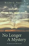 E-Book (epub) No Longer A Mystery von Ralph G. Vestal