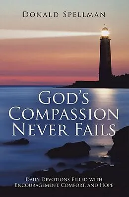 E-Book (epub) God's Compassion Never Fails von Donald Spellman