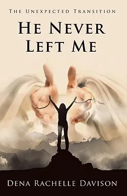 E-Book (epub) He Never Left Me von Dena Rachelle Davison