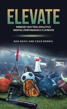 E-Book (epub) ELEVATE von Dan Davis, Chad Dennis