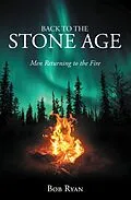E-Book (epub) Back to the Stone Age von Bob Ryan