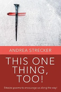E-Book (epub) THIS ONE THING, TOO! von Andrea Strecker