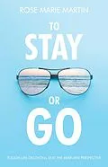 E-Book (epub) To Stay or Go von Rose Marie Martin