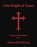 E-Book (epub) Little Knights & Dames von Pastor Chris DeLong