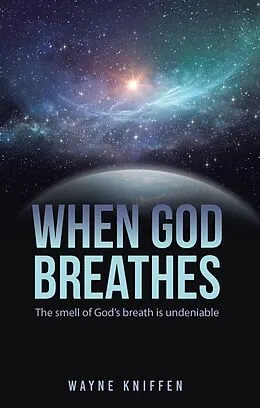 E-Book (epub) When God Breathes von Wayne Kniffen