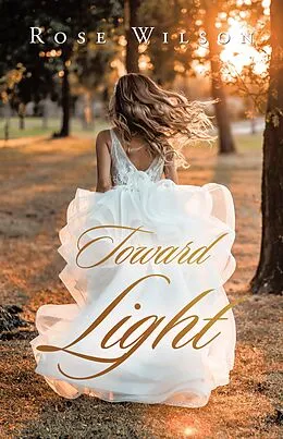 E-Book (epub) Toward Light von Rose Wilson