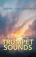 E-Book (epub) When the Trumpet Sounds von Terry Schlabach