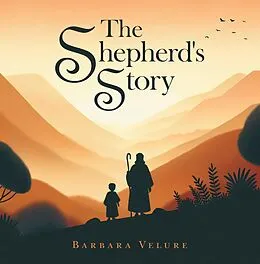 E-Book (epub) The Shepherd's Story von Barbara Velure