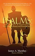 E-Book (epub) Psalms:Their Timeless Beauty and Powerful Impact von James A. Manthey
