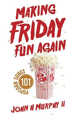 E-Book (epub) Making Friday Fun Again von John H Murphy II