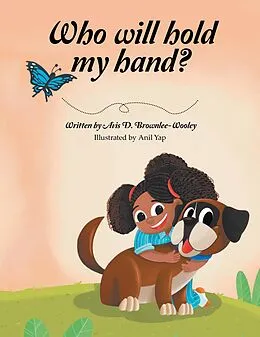 E-Book (epub) Who will hold my hand? von Avis D. Brownlee-Wooley