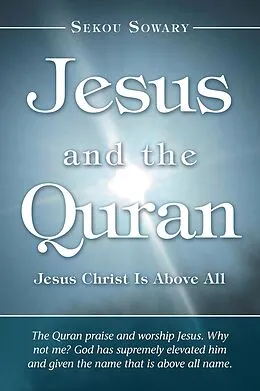 E-Book (epub) JESUS AND THE QURAN von Sekou Sowary