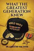 E-Book (epub) What The Greatest Generation Knew von Christine van Horn