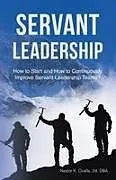 Kartonierter Einband Servant Leadership von Nestor K. Ovalle 2d DBA